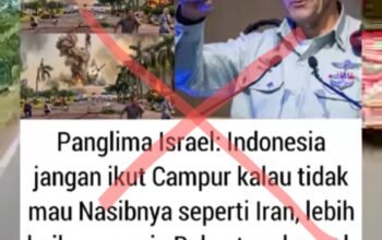 Hoaks Ancaman Jenderal Israel ke Indonesia Beredar di Media Sosial
